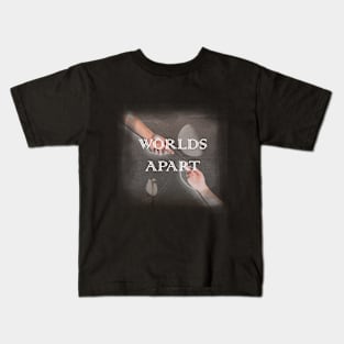 Worlds Apart Kids T-Shirt